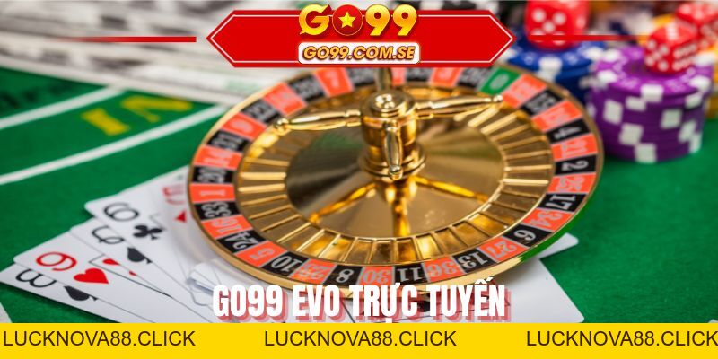 Casino GO99 - Thỏa Thích Cá Cược Trong Không Gian Uy Tín